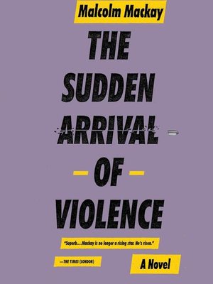 cover image of The Sudden Arrival of Violence